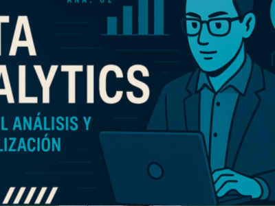 Data Analytics: Domina el Análisis y la Visualización de Datos